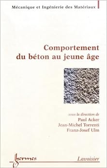 Comportement du béton au jeune âge