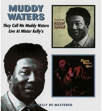 They Call Me Muddy Waters/Live at Mister Kelly's