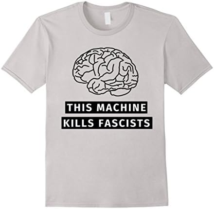 Men's This machine kills fascists / political humor t-shirt 2XL Silver