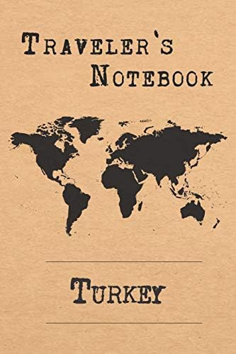 Traveler's Notebook Turkey: 6x9 Travel Journal or Diary with prompts, Checklists and Bucketlists perfect gift for your Trip to Turkey for every Traveler Paperback – June 6, 2019