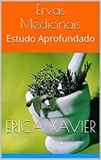 Livro Ervas Medicinais Noções Básicas: Série Minhas Ervas n.2
