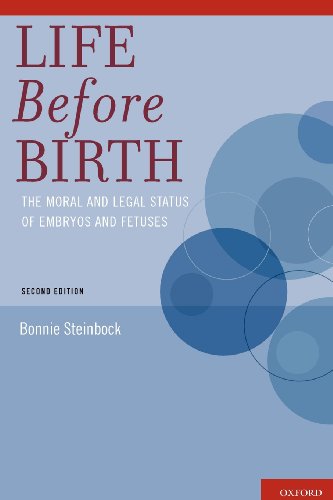 Life Before Birth The Moral and Legal Status of Embryos and Fetuses, Second Edition  (Paperback)
