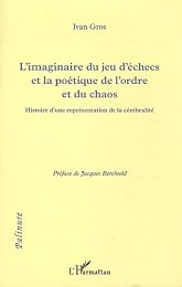 L' imaginaire du jeu d'échecs et la poétique de l'ordre et du chaos