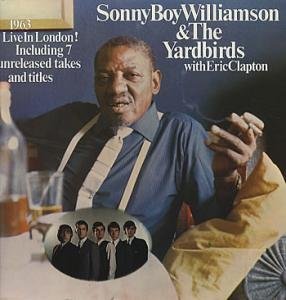 Sonny Boy Williamson & The Yardbirds - Sonny Boy Williamson & the Yardbirds - Zortam Music