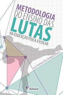 Livro Metodologia do ensino das lutas na Educação Física Escolar