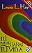 Tu puedes sanar tu vida/ You Can Heal Your Life (Spanish Edition)