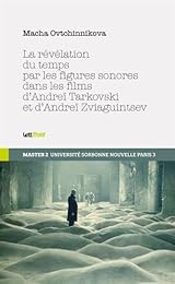 La  révélation du temps par les figures sonores dans les films d'Andreï Tarkovski et d'Andreï Zviaguintsev