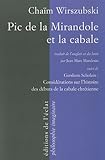 Pic de la Mirandole et la cabale : Suivi de Considérations sur l'histoire des débuts de la cabale by 