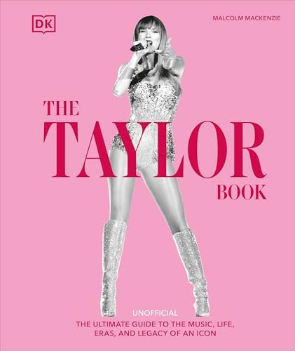 The Official Taylor Swift | The Eras Tour Book: Taylor Swift