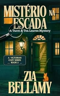 Livro Misterio na Escada: Um Mistério Aconchegante Vitoriano com Elementos Paranormais (Um Mistério de Tarô e Folhas de Chá - Brazil Livro 2)