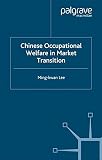 Image de Chinese Occupational Welfare in Market transition