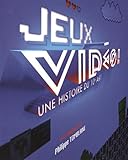 Jeux vidéo ! : Une histoire du 10e art by