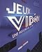 Jeux vidéo ! : Une histoire du 10e art by