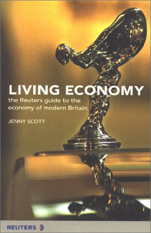 Living Economy: The Reuters Guide to the Economy of Modern Britain-cover
