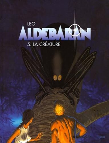 Download Aldebaran, tome 5 : La créature PDF