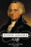 "John Adams - A Life" av John Ferling