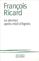 Le  dernier après-midi d'Agnès