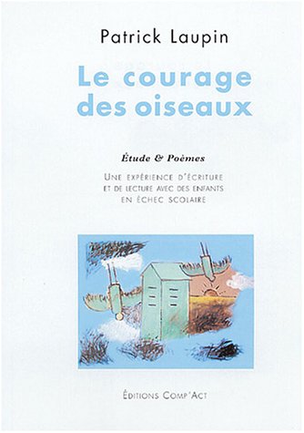 Le  courage des oiseaux