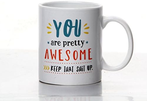FlagBeauty Coffee Mug With You are Pretty Awesome Word