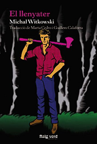 El llenyater (Raigs Globulars Book 10) (Catalan Edition)