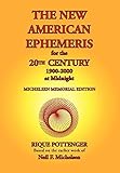 The New American Ephemeris for the 20th Century, 1900-2000 at Midnight by 
