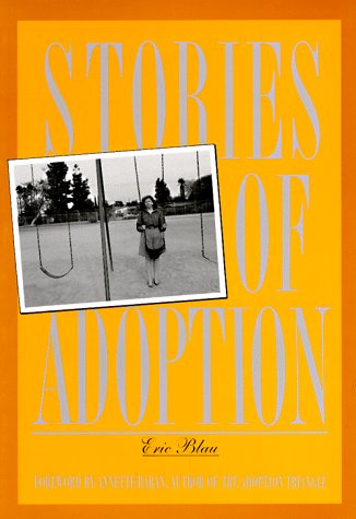 Stories of Adoption: Loss and Reunion (Family & Childcare) by Eric Blau