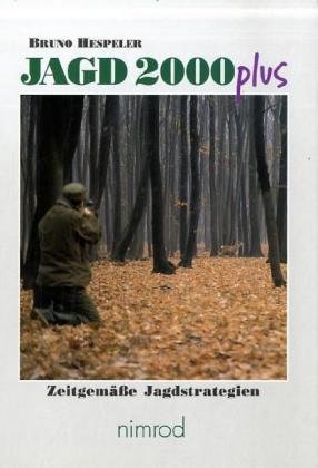 Jagd 2000 Plus Hespeler Bruno 9783927848146 Amazon Com Books