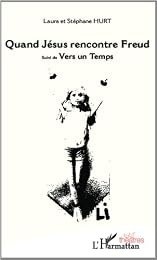 Quand Jésus rencontre Freud