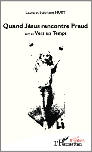 Quand Jésus rencontre Freud