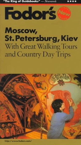 Fodor's Moscow, St Petersburg, Kiev (1997)