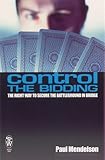 Control The Bidding: The Right Way to Secure the Battleground in Bridge