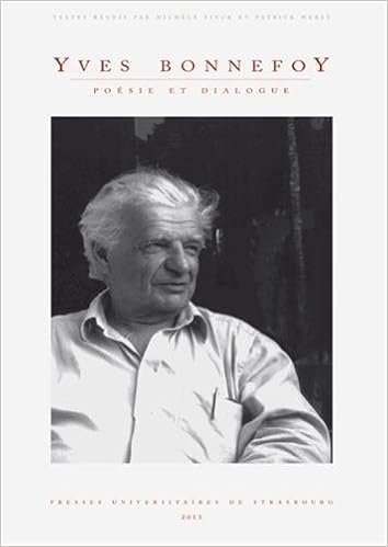 Amazon Fr Poesie Et Dialogue Bonnefoy Yves Finck Michele Werly Patrick Collectif Livres