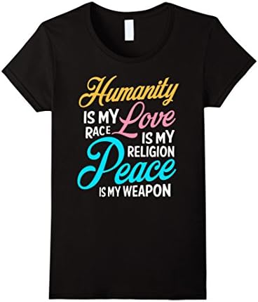 Women's Humanity Is My Race Love Is My Religion Shirt Yoga T-Shirt  XL Black