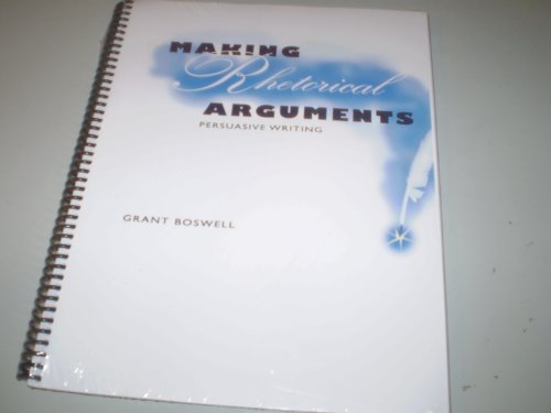 Making Rhetorical Arguments, Persuasive Writing... 0740931458 Book Cover