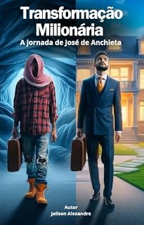 Livro Transformação Milionária: A Jornada De José De Anchieta