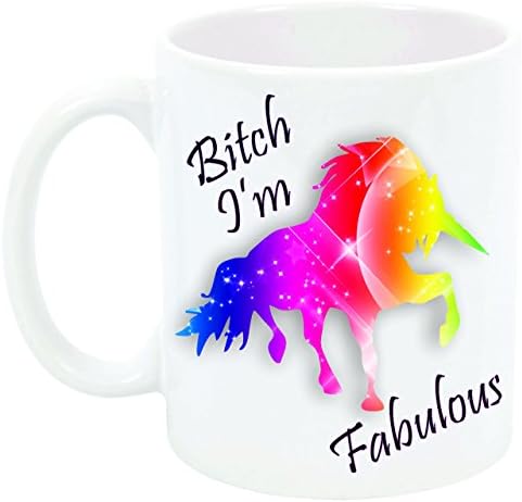 Unicorn Mug, "Bitch I'm Fabulous", Rainbow, InkPonyArt, Funny Mug, Gift for Sister, Mother, Aunt, Best Friend
