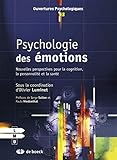 Psychologie des émotions : Nouvelles perspectives pour la cognition, la personnalité et la santé by Olivier Luminet, Collectif