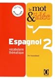 Le mot et l'id&eacute;e 2, espagnol