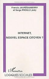Internet, nouvel espace citoyen ?