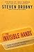 The Invisible Hands: Top Hedge Fund Traders on Bubbles, Crashes, and Real Money