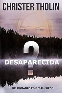 Livro Desaparecida?: Um Romance Policial Sueco (Stockholm Sleuth Series)