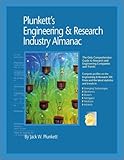 Plunkett's Engineering and Research Industry Almanac 2003-2004 : The Only Complete Guide to the Business of Research, Development and Engineering, Plunkett, Jack W., 1891775243