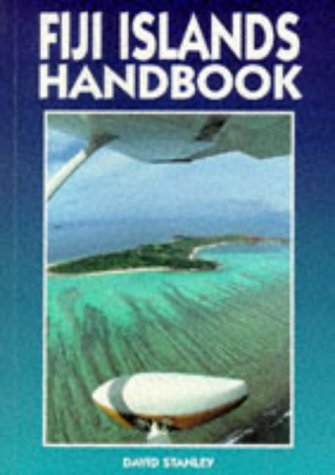 Fiji Islands Handbook (4th ed) by David Stanley