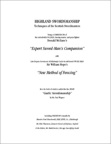 Highland Swordsmanship: Techniques of the Scottish Swordmasters