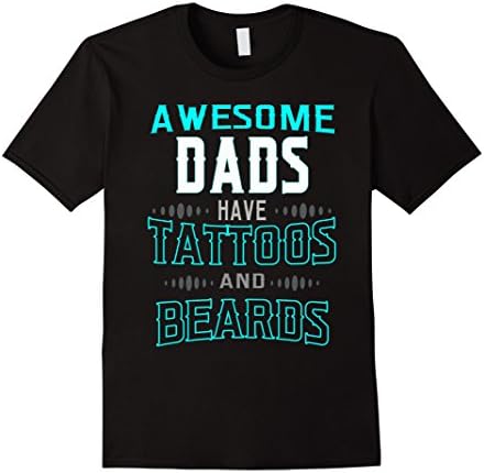 Mens Awesome Dad have Tattoos and Beard t-shirt 2XL Black