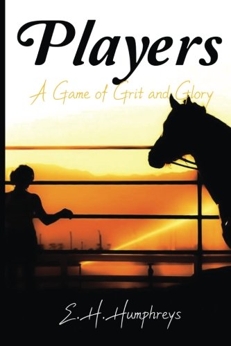 Players: A Game of Grit and Glory (Volume 1)