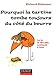 Pourquoi la tartine tombe toujours du cÃ´tÃ© du beurre (French Edition) by 