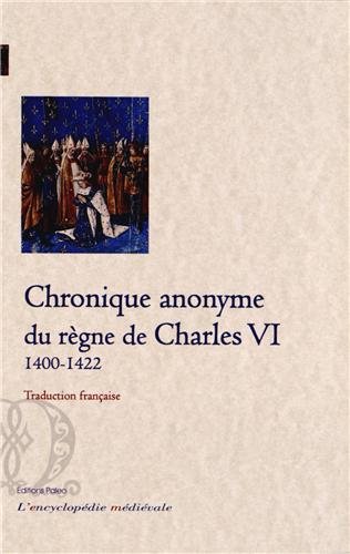 Chronique anonyme du règne de Charles VI