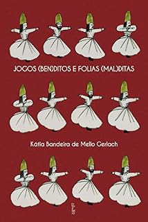 Livro Jogos ben(ditos) e folias (mal)ditas