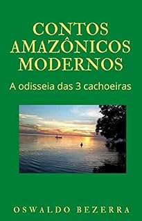 Livro Contos Amazônicos Modernos: A odisseia das 3 cachoeiras
